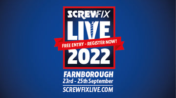 That's Right; We Will be Exhibiting at ScrewFix LIVE